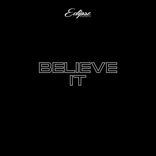 Believe It