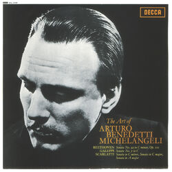 Cover of The Art of Arturo Benedetti Michelangeli - Beethoven: Piano Sonata No. 32 / Galuppi: Sonata No. 5 / Scarlatti: Sonatas, K 11, 159 