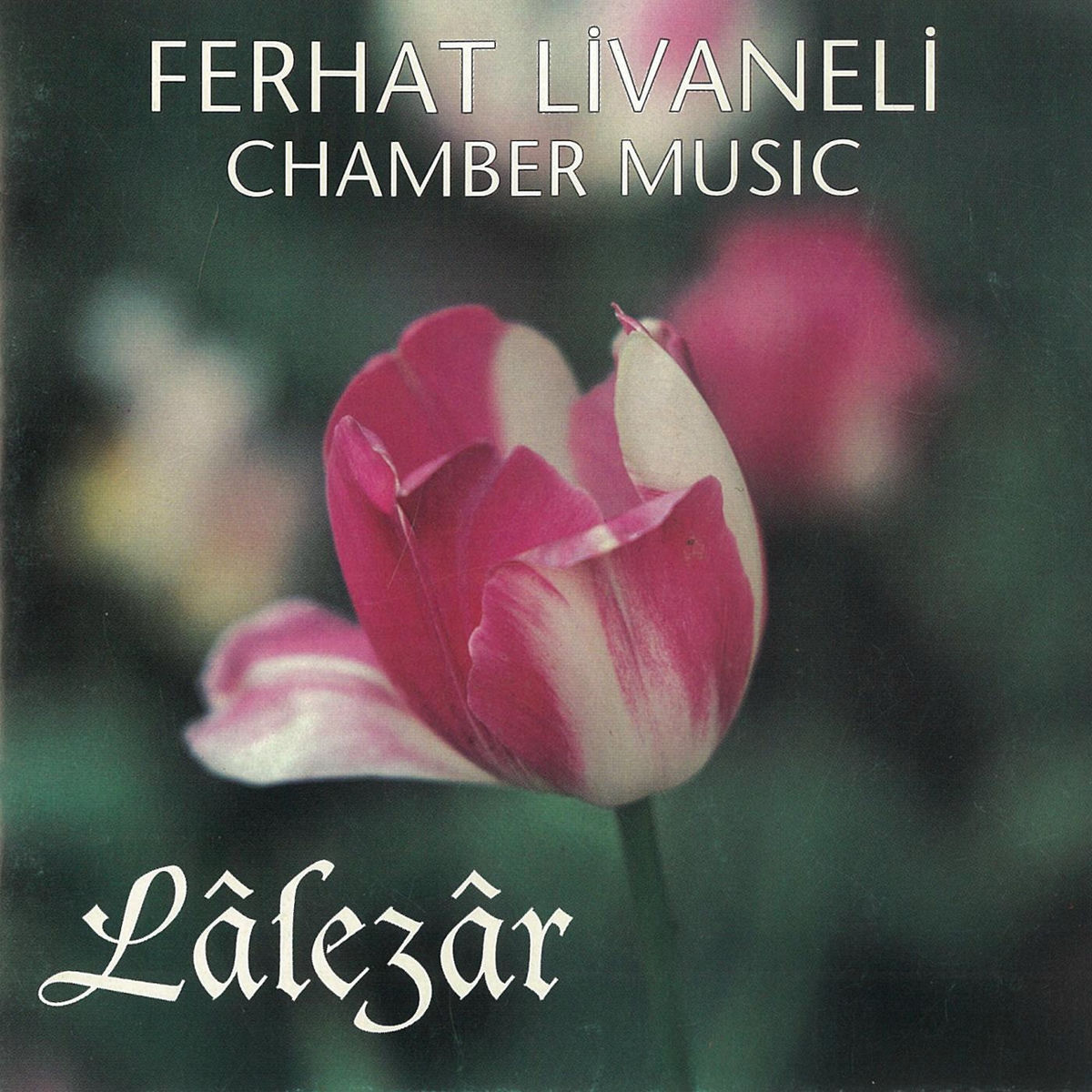 Lalezar - Ferhat Livaneli | Deezer