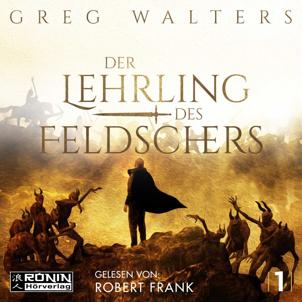 Album cover of Der Lehrling des Feldschers - Die Feldscher Chroniken, Band 1 (ungekürzt)