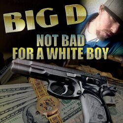 Cover of Not Bad for a White Boy