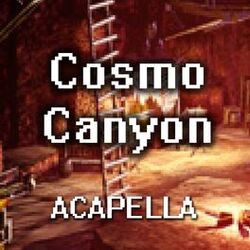 Cover of Cosmo Canyon (A Cappella) [From "Final Fantasy 7"]