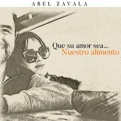 Cover of Que Su Amor Sea Nuestro Alimento