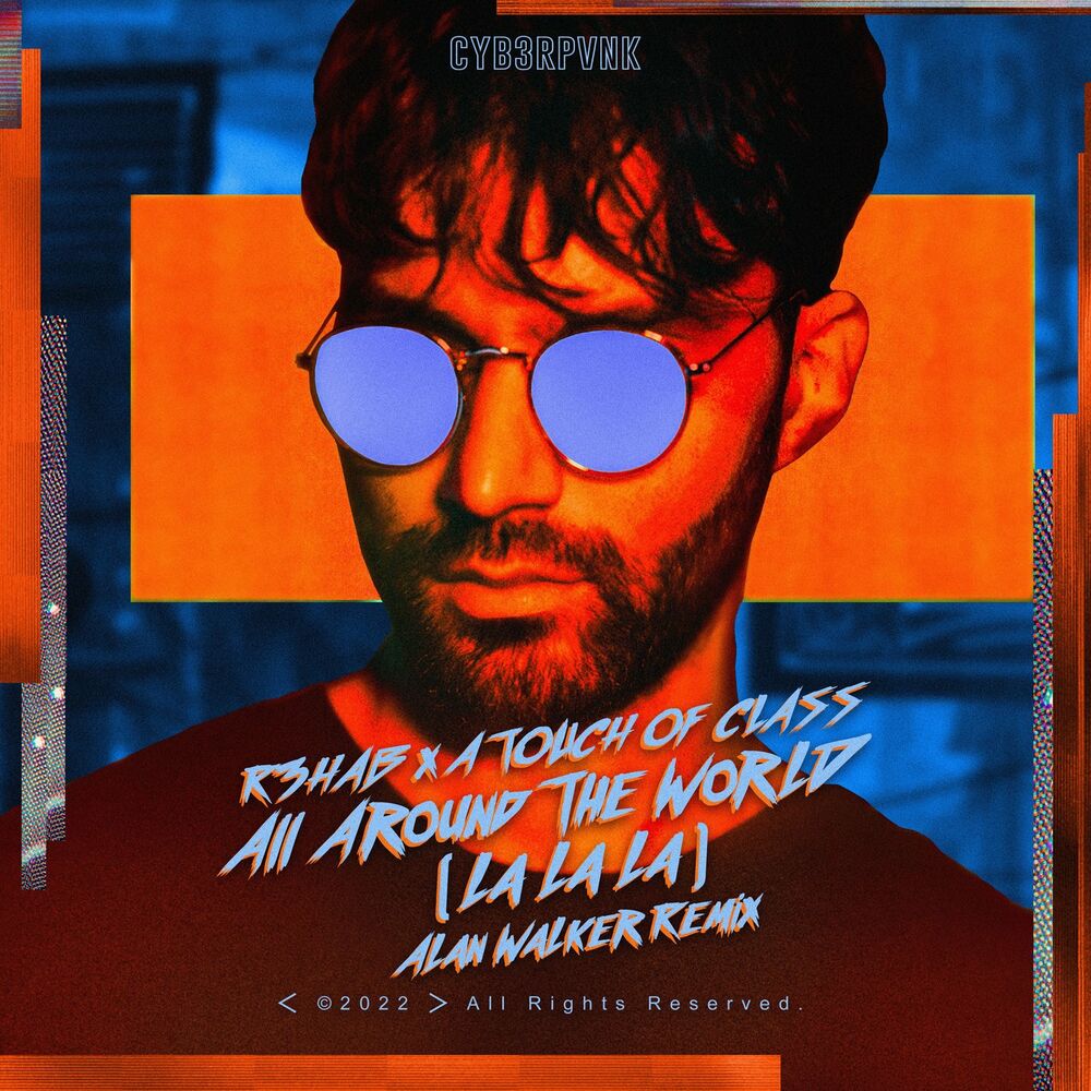 Picture of All Around The World (La La La) (Alan Walker Remix)
