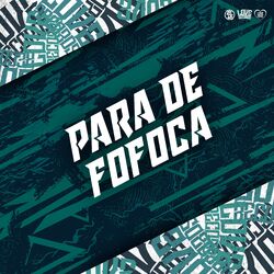 Cover of Para de Fofoca