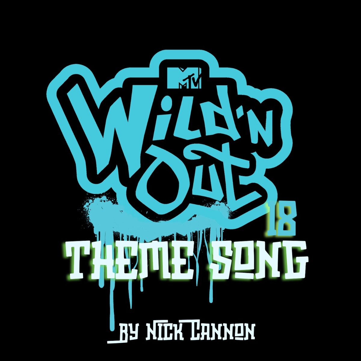 Album cover of Wild 'N Out Theme Song 18