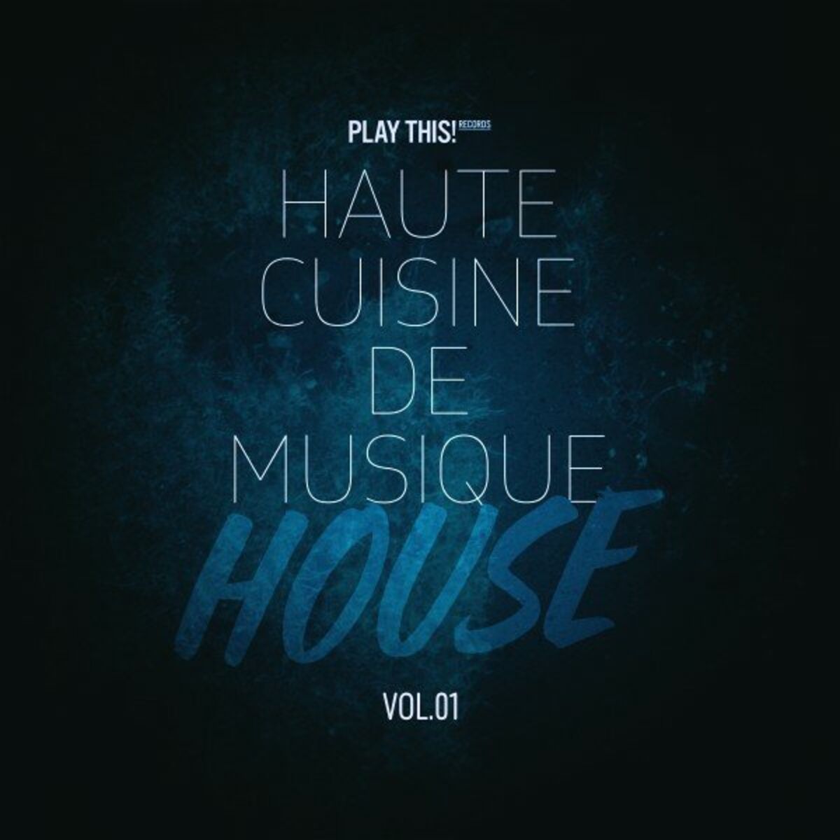 Album cover of Haute Cuisine De Musique House, Vol.01