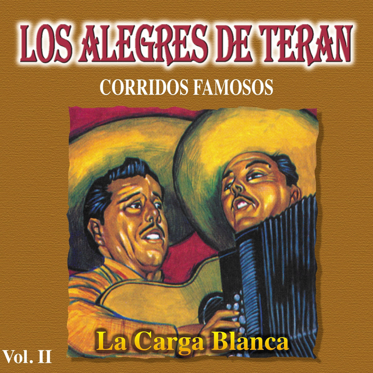 Album cover of Corridos Famosos, Vol. 2: La Carga Blanca