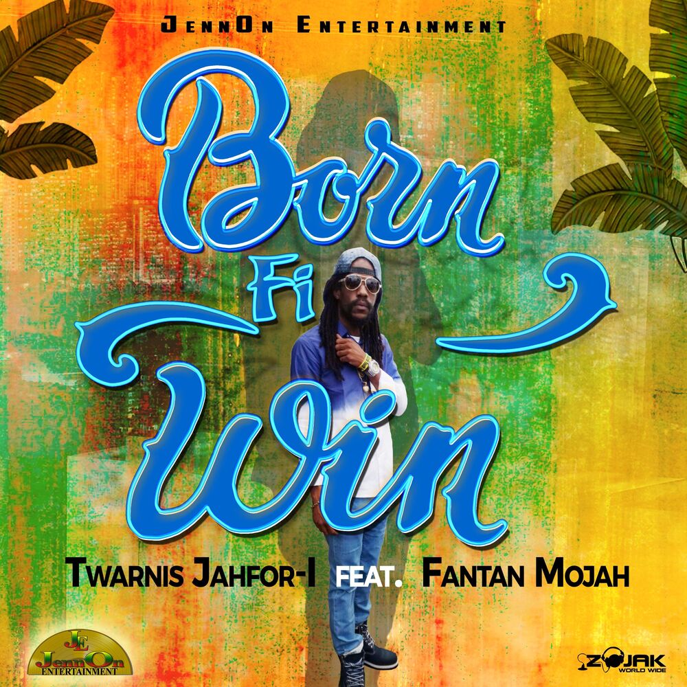 Picture of Born Fi Win (feat. Fantan Mojah)
