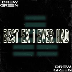 Best Ex I Ever Had