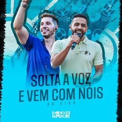 Cover of Solta a Voz e Vem Com Nóis (Ao Vivo)