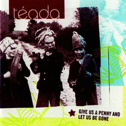 Cover of Give Us a Penny and Let Us Be Gone