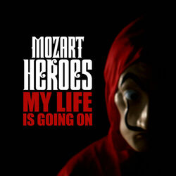 Cover of My Life Is Going On (La Casa De Papel)