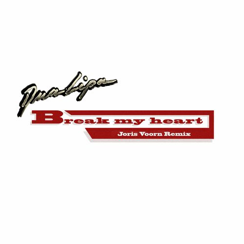 Break My Heart - Joris Voorn Remix by Dua Lipa - 123 BPM