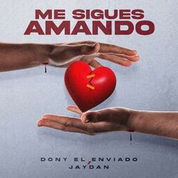 Cover of ME SIGUES AMANDO
