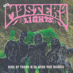 Kids of Today b/w Wish You Unwell