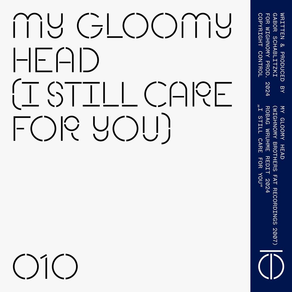 Picture of My Gloomy Head (I Still Care for You) (Robag Wruhme Redit 2024)