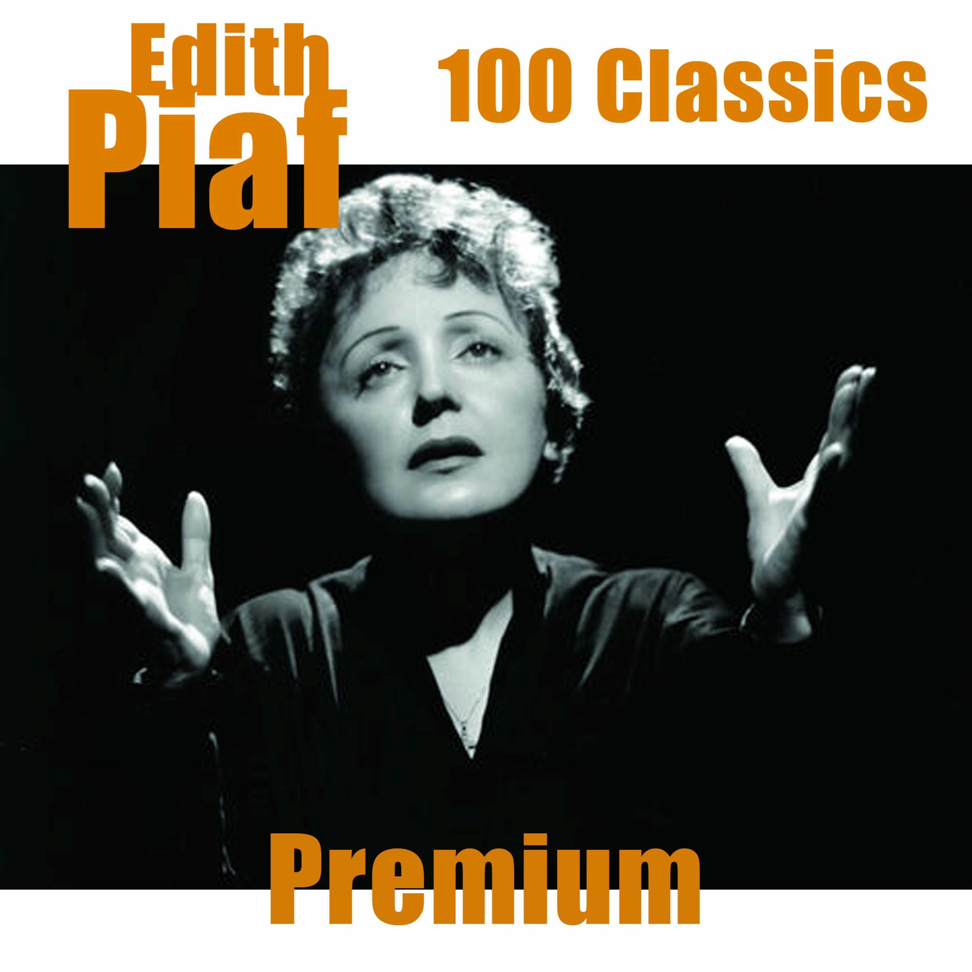 Album cover of Édith Piaf - 100 Classics - Premium