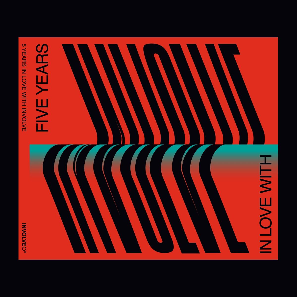 Album cover of 5 Years In Love With Involve