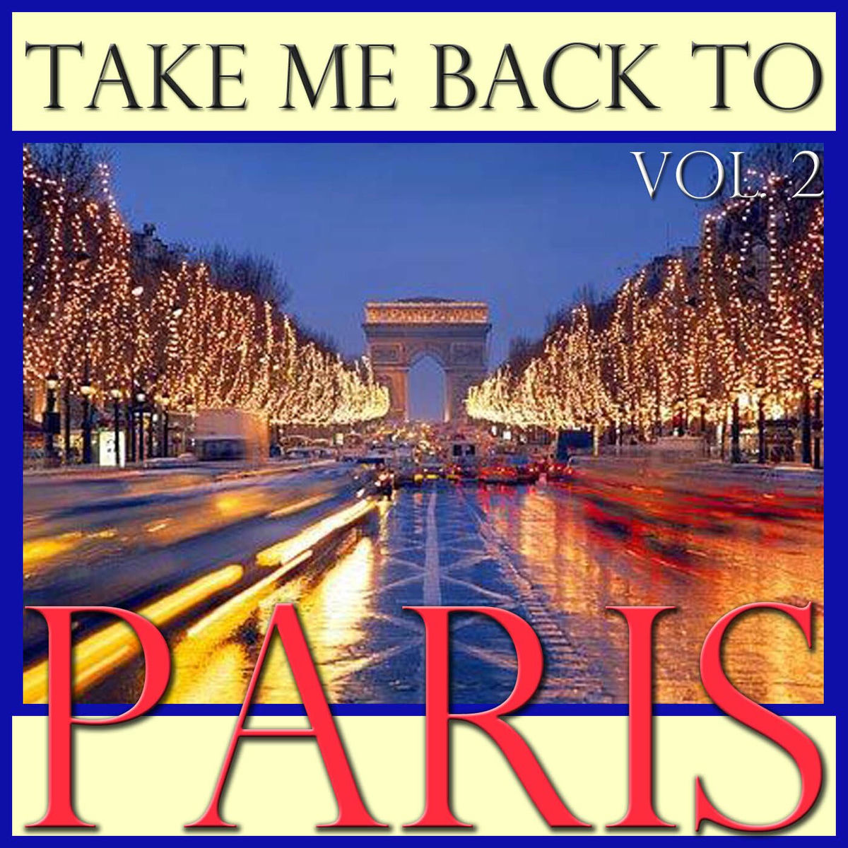 Album cover of Take Me Back To Paris, Vol. 2