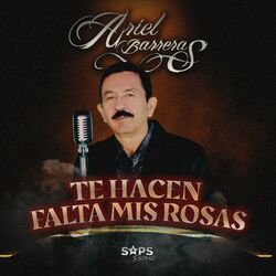 Cover of Te Hacen Falta Mis Rosas