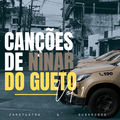 Can&ccedil;&otilde;es de Ninar do Gueto vol.1