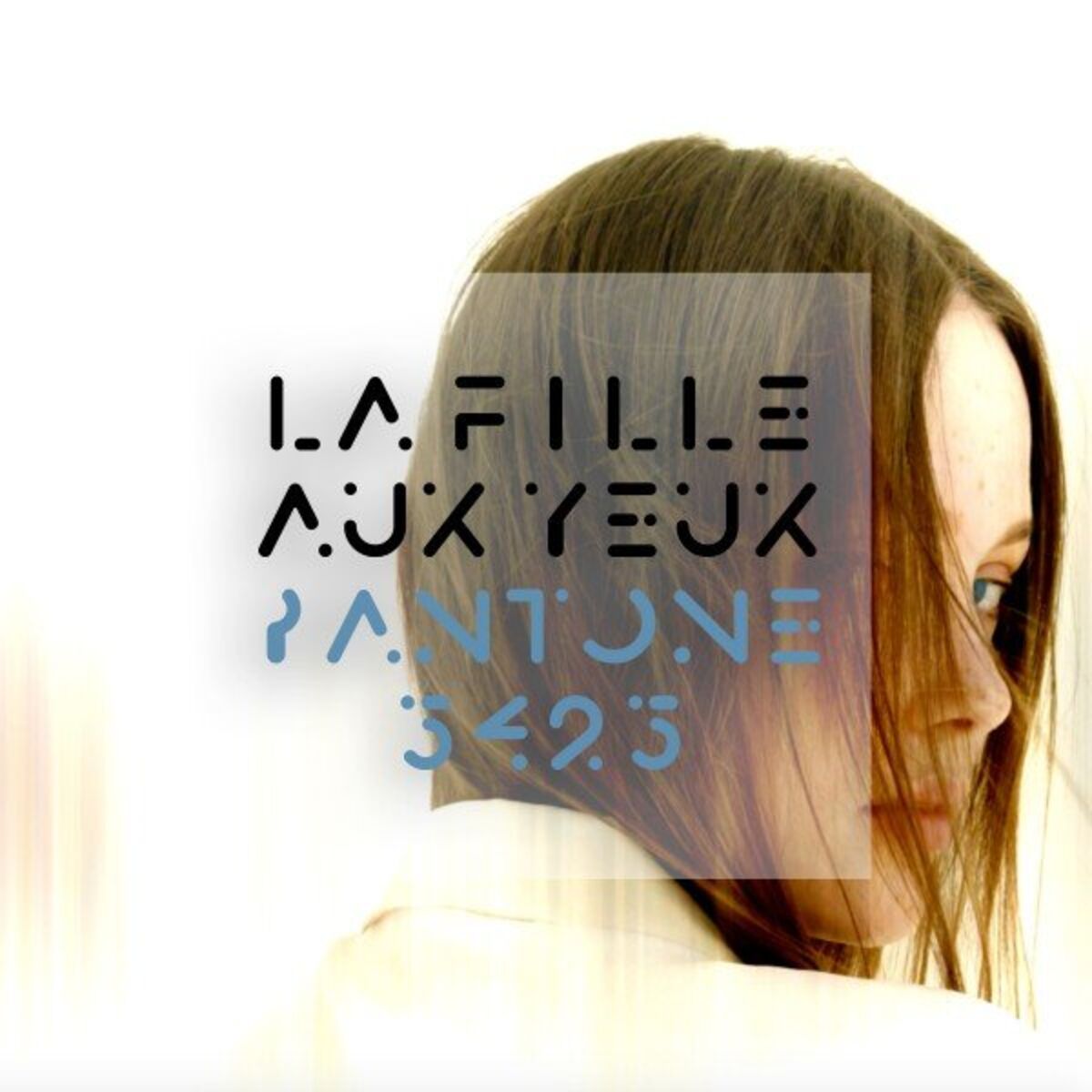 Album cover of La fille aux yeux Pantone 5425