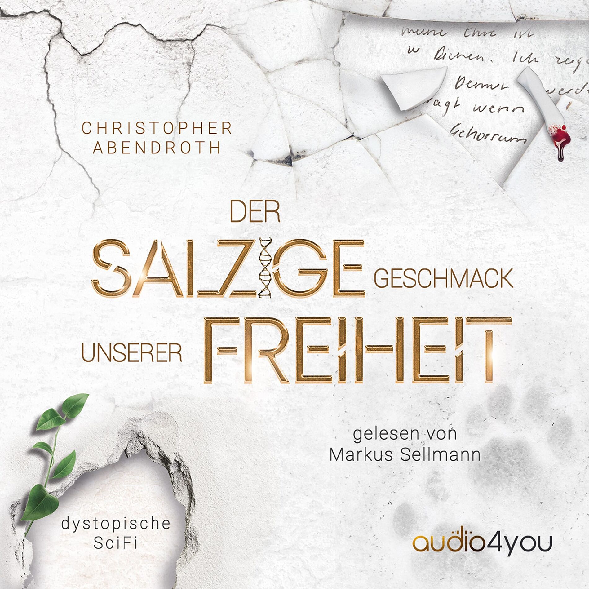Album cover of Der salzige Geschmack unserer Freiheit (eine dystopische SciFi-Novelle)