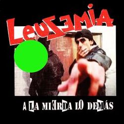 Cover of A la Mierda Lo Demás