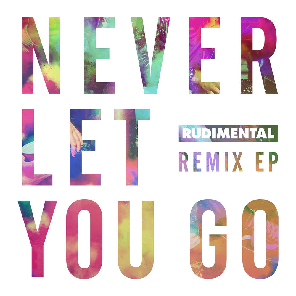 Album artwork for Never Let You Go (Soul Clap Remix) by Rudimental