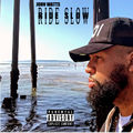 Ride Slow