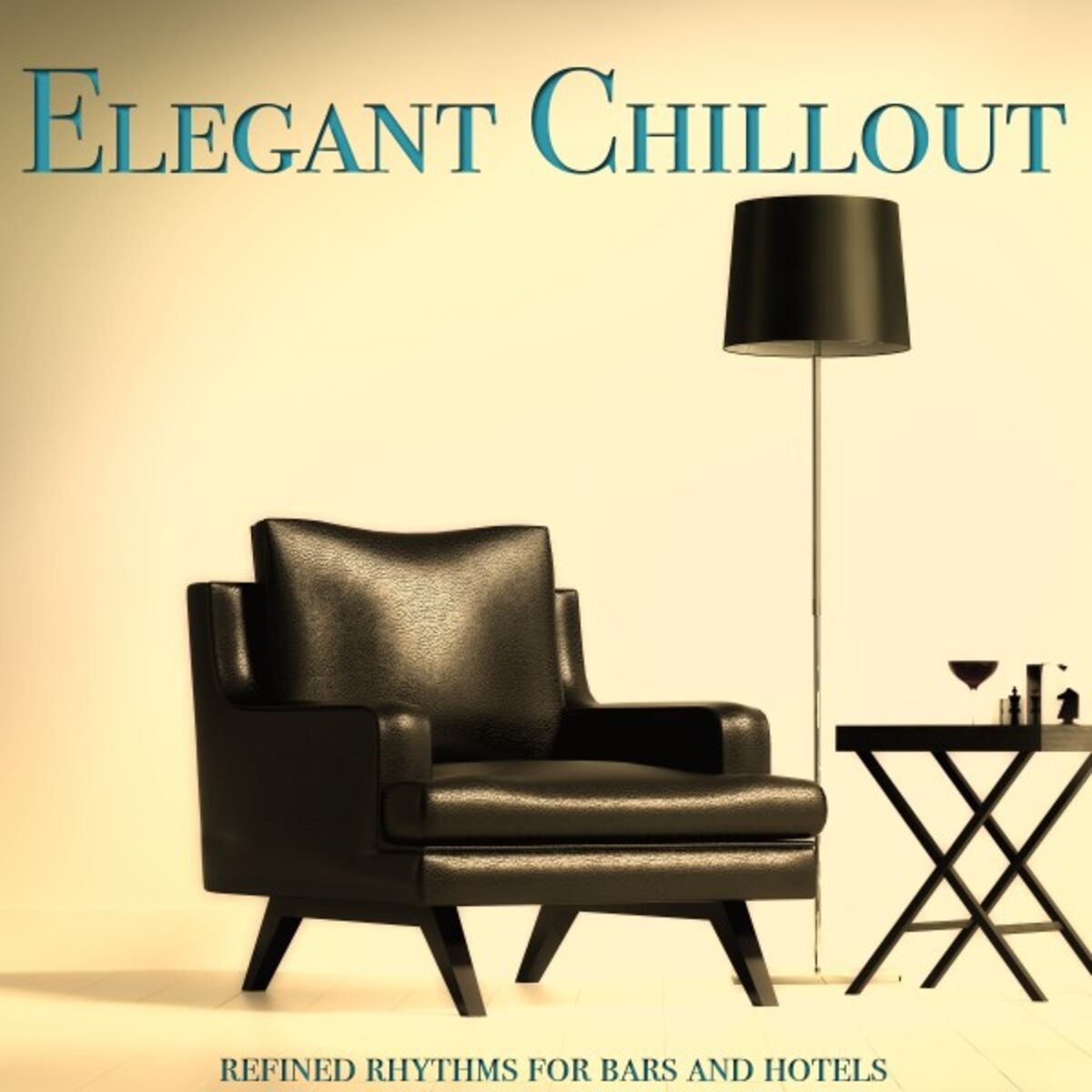 Album cover of Elegant Chillout (Refined Rhythms for Bars and Hotels)