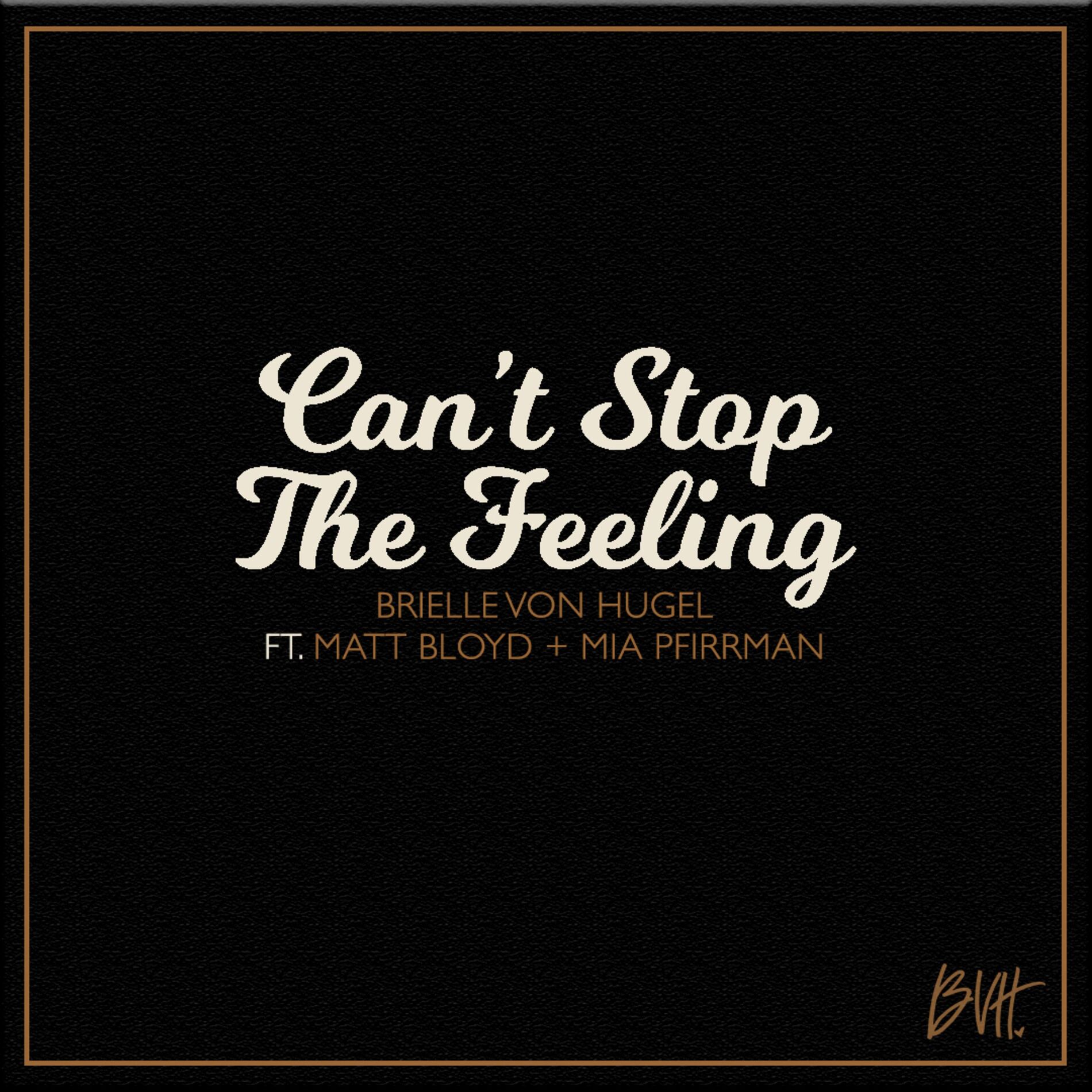 Album cover of Can't Stop the Feeling (feat. Matt Bloyd & Mia Pfirrman)