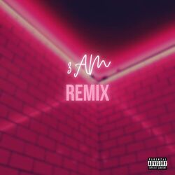 Cover of 3 AM (Remix)