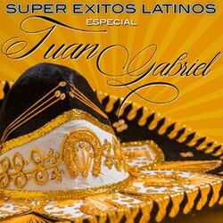 Cover of Súper Éxitos Latinos, Especial Juan Gabriel