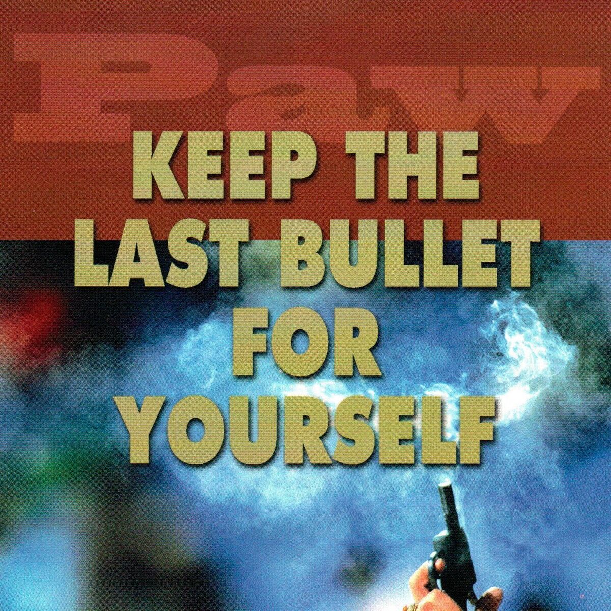 Album cover of Keep the Last Bullet for Yourself