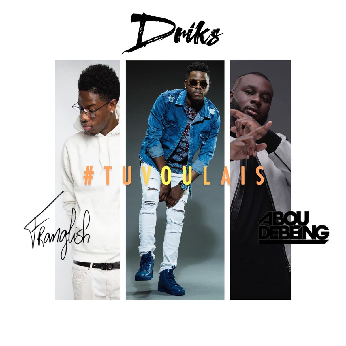 Album cover of #Tuvoulais (feat. Franglish & Abou Debeing)