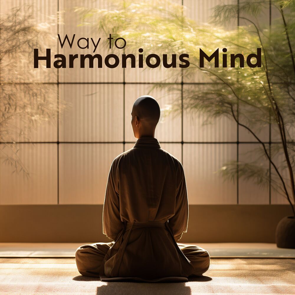 Picture of Way to Harmonious Mind: Deeper Sounds for Inner Meditation
