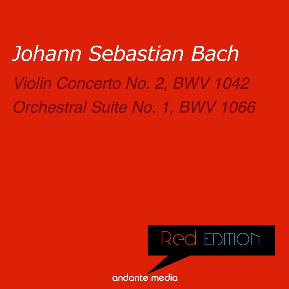 Picture of Red Edition - Bach: Violin Concerto No. 2, BWV 1042 & Orchestral Suite No. 1, BWV 1066