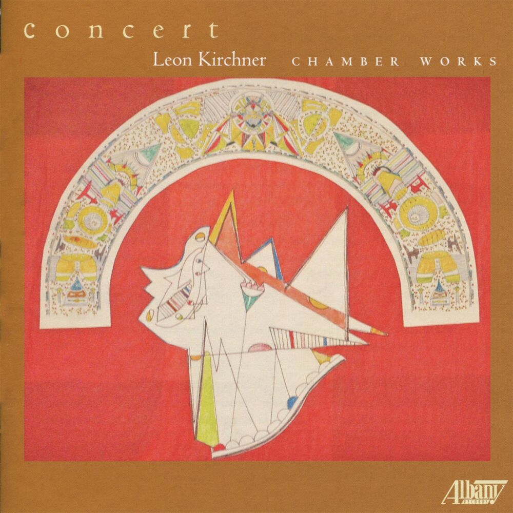 Picture of Leon Kirchner: Chamber Works