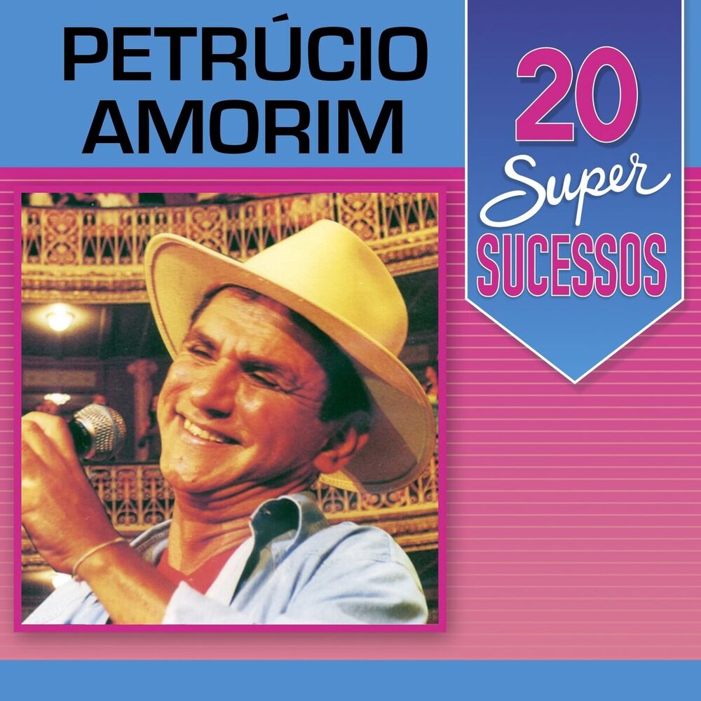 Picture of 20 Super Sucessos: Petrúcio Amorim