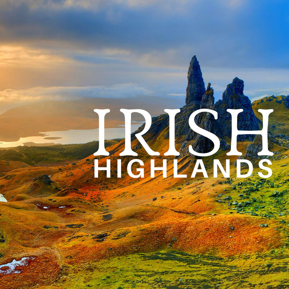 Picture of Irish Highlands: Relaxing Celtic Music for St Patrick's Day