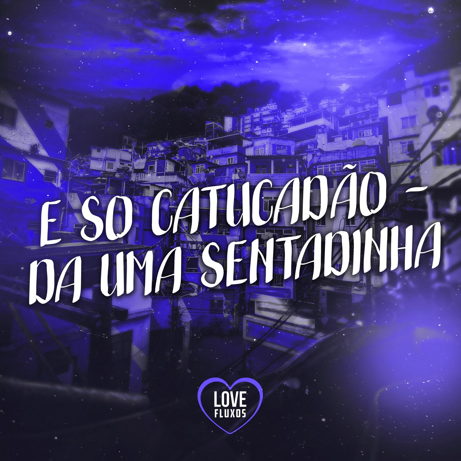 Album cover of e So Catucadão - da Uma Sentadinha