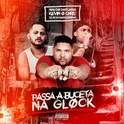 Cover of Passa a Buceta na Glock