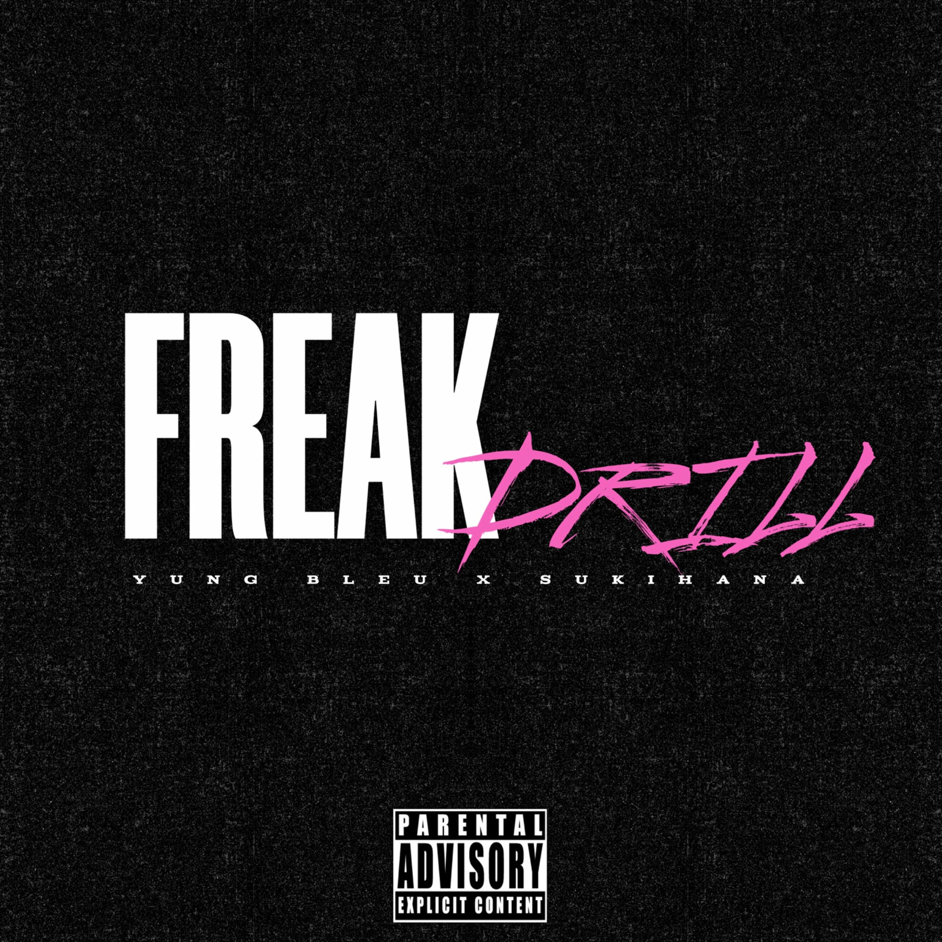 Album cover of Freak Drill (feat. Sukihana)