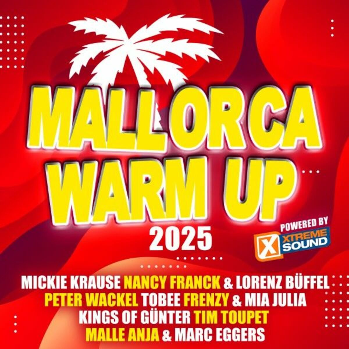 Album cover of Mallorca Warm up 2025 Powered by Xtreme Sound