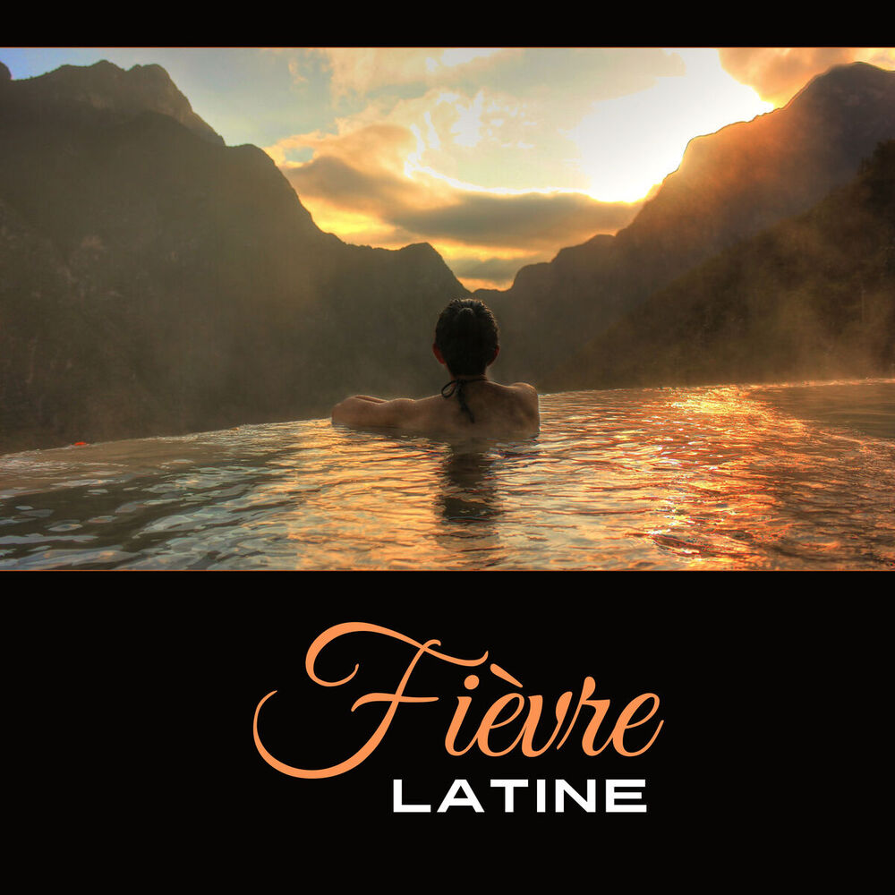 Picture of Fièvre latine - Musique spa et bien-être pour la détente en style latino