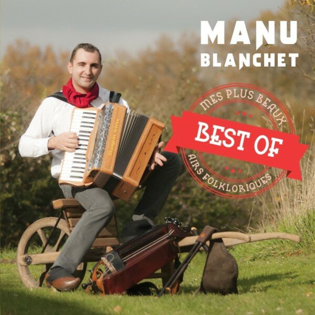 Album cover of Best Of - Mes plus beaux airs folkloriques