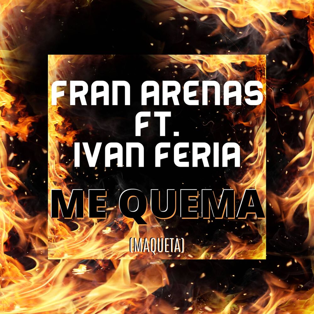 Picture of Me Quema (feat. Iván Feria)