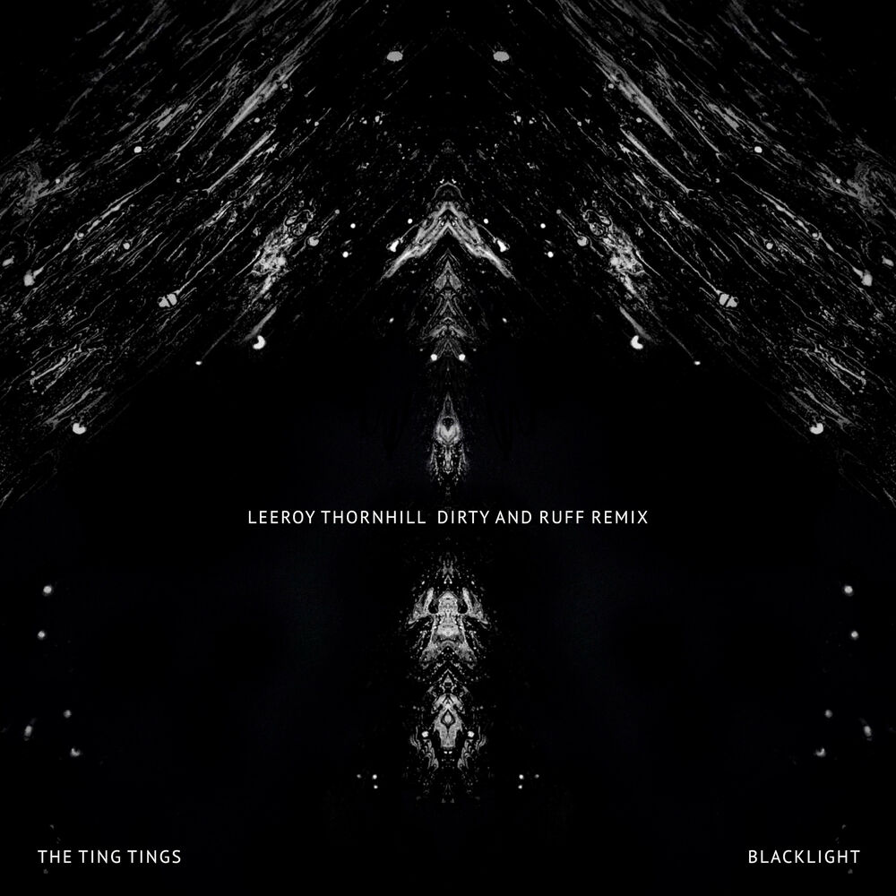 Picture of Blacklight (Leeroy Thornhill Dirty and Ruff Remix)